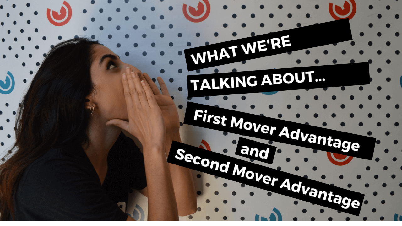 wwta first mover advantage and second mover advantage
